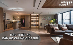 Thiết kế nội thất chung cư căn hộ 2 phòng ngủ 70m2